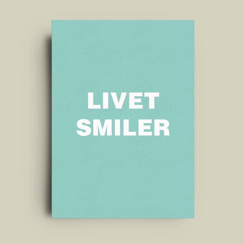Livet smiler- enkelt kort
