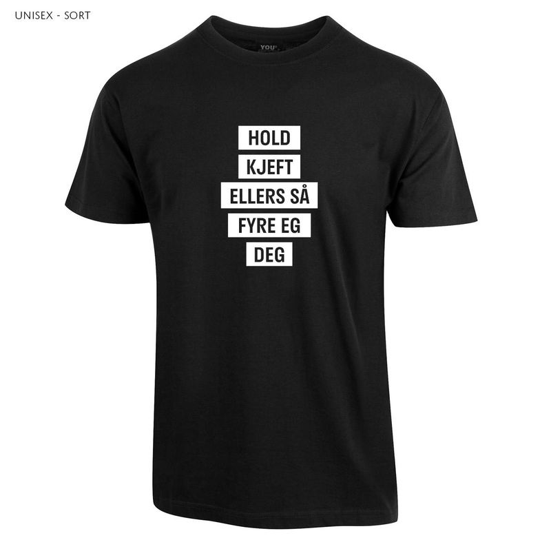 Hold kjeft t-skjorte
